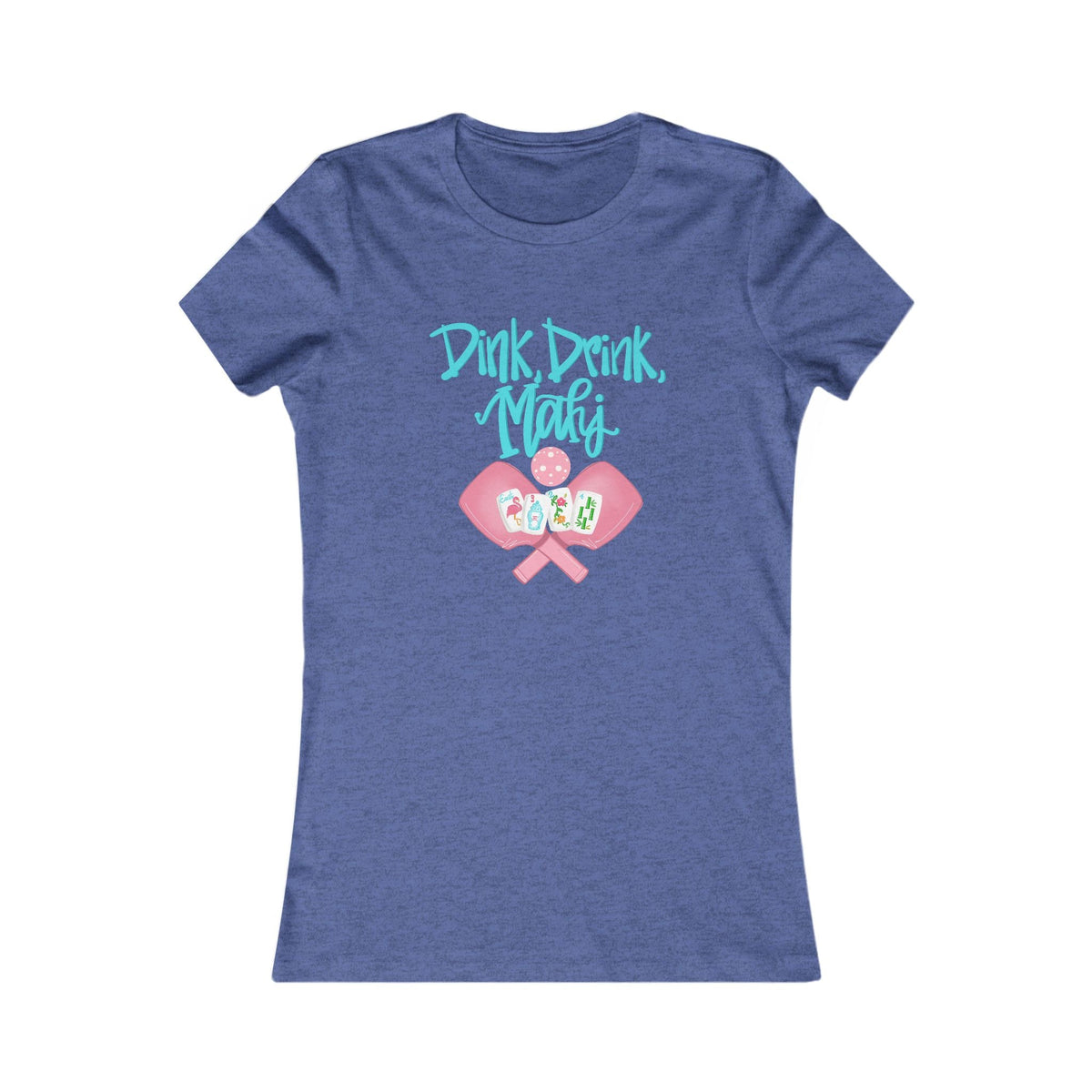 Women's Favorite Tee - Dink Drink and Mahj. Mahjong and Pickleball Fun Graphic Tee Shirt for Parties, Gifts, Friends, Drinks, Summer Style